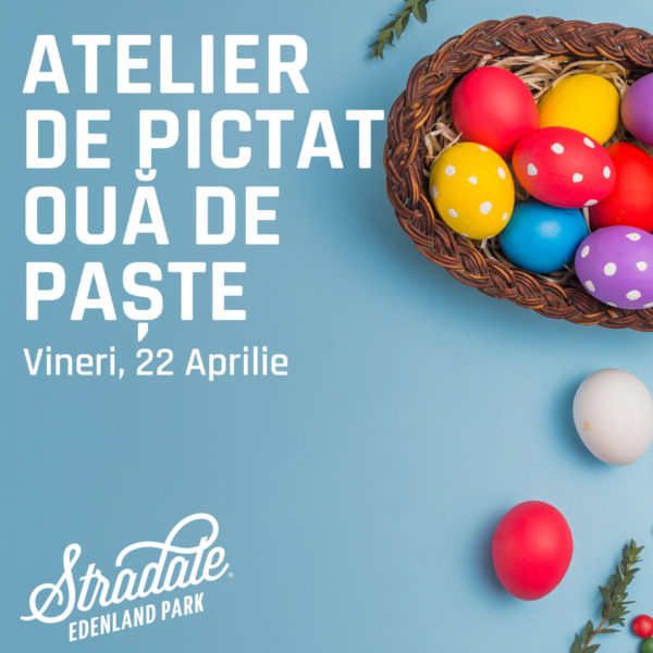 Atelier de pictat oua de Paste